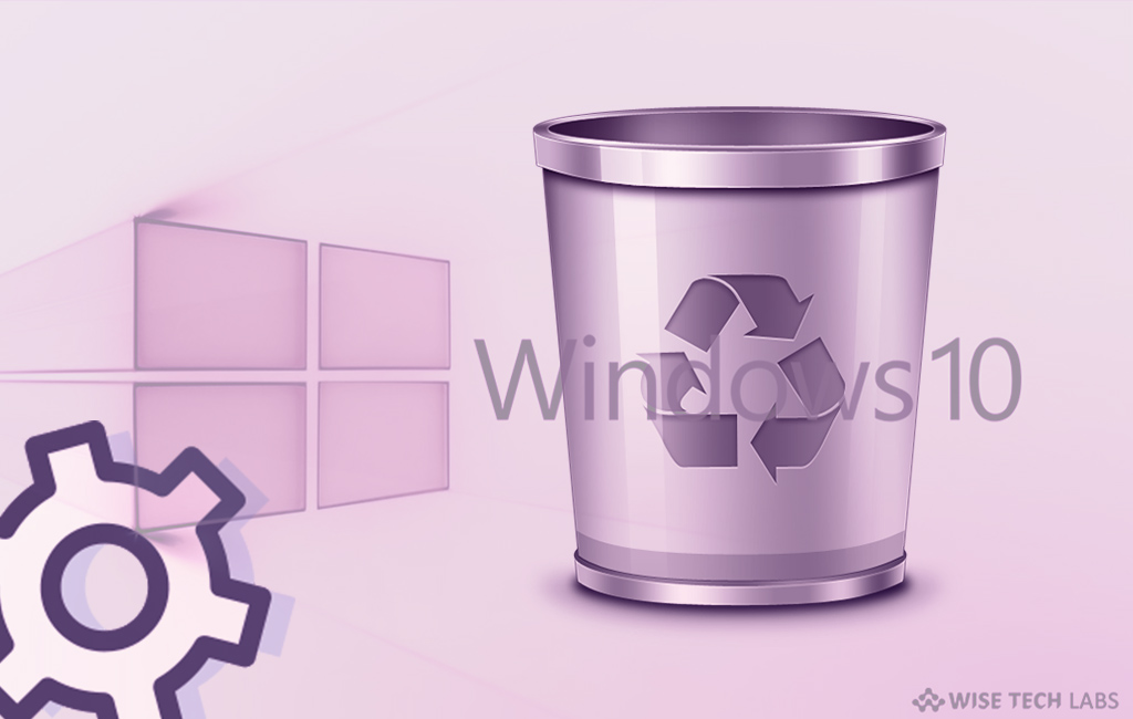 how-to-change-recycle-bin-storage-settings-on-windows-10-wise-tech-labs