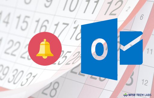 how-to-change-outlook-2016-reminder-alert-sound-and-default-time-wise-tech-labs