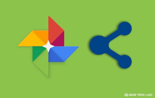 how-to-share-google-photos-and-videos-with-anyone-wise-tech-labs