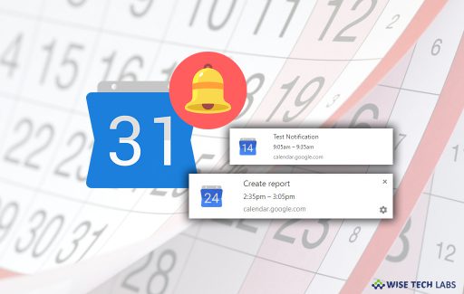 how-to-change-or-disable-google-calendar-notifications-on-your-computer-wise-tech-labs