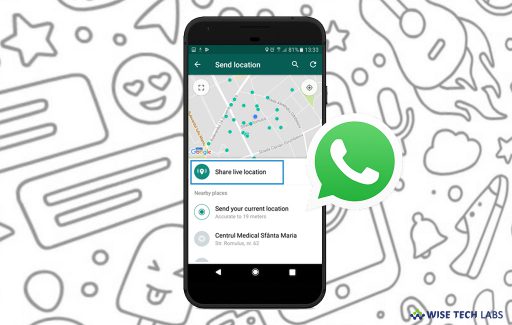how-to-share-your-live-location-using-whatsapp-on-your-smartphone-wise-tech-labs