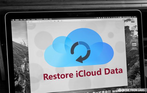 how-to-recover-your-deleted-data-or-files-on-icloud-com-wise-tech-labs