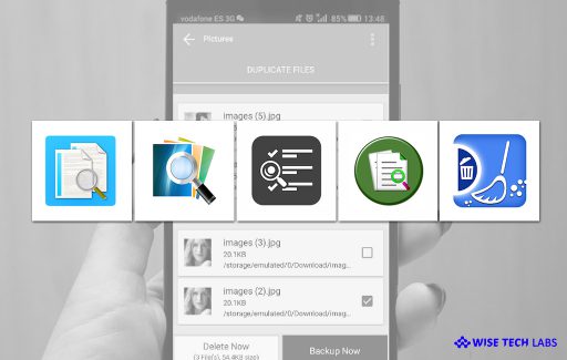 top-5-best-duplicate-file-remover-apps-for-android-in-2019-wise-tech-labs