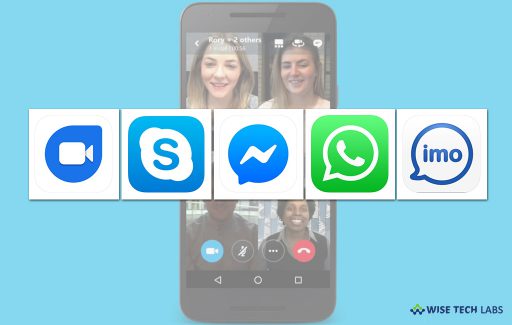 top-5-best-free-video-calling-apps-for-ios-and-android-in-2019-wise-tech-labs