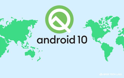 top-5-latest-features-of-android-10-that-are-coming-soon-to-your-device-wise-tech-labs